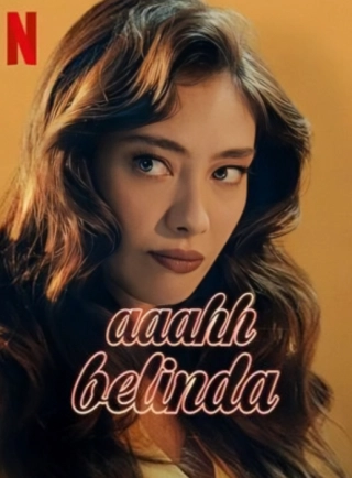 Ах, Белинда (2023) Ах, Белинда