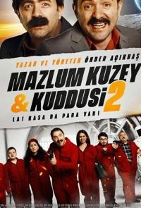 Мазлум Кузей и Куддуси 2: Бабки в сейфе! (2019) Мазлум Кузей и Куддуси 2: Бабки в сейфе!