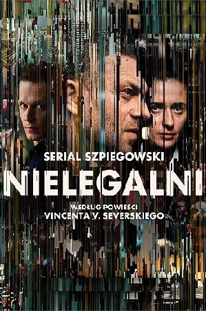 Нелегалы (2018) Нелегалы